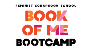 Feminist Scrapbook School Book of Me Bootcamp logo