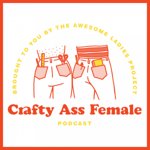 Group logo of Crafty Ass Female Podcast